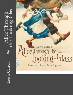Alice Through the Looking-Glass book