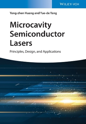 Microcavity Semiconductor Lasers: Principles, Design, and Applications book