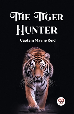 The Tiger Hunter book