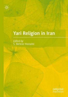 Yari Religion in Iran by S. Behnaz Hosseini