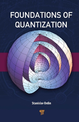 Foundations of Quantization book