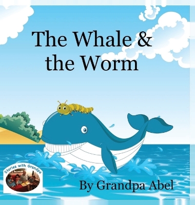 The Whale & the Worm book