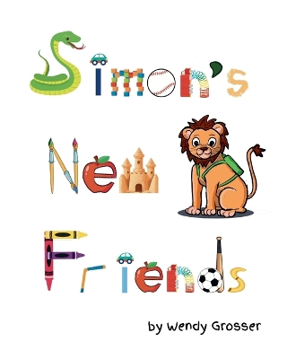 Simon's New Friends by Wendy Grosser