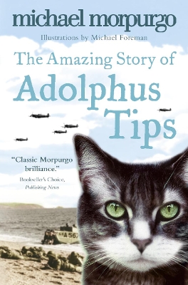Amazing Story of Adolphus Tips by Michael Morpurgo