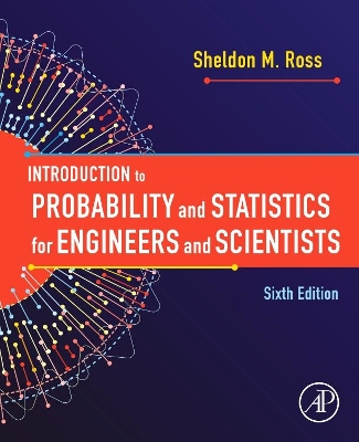 Introduction to Probability and Statistics for Engineers and Scientists book