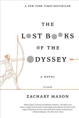 Lost Books of the Odyssey by Zachary Mason