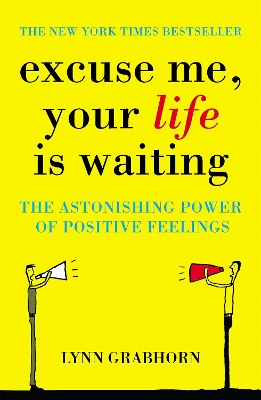 Excuse Me, Your Life is Waiting book