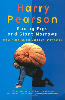 Racing Pigs And Giant Marrows book