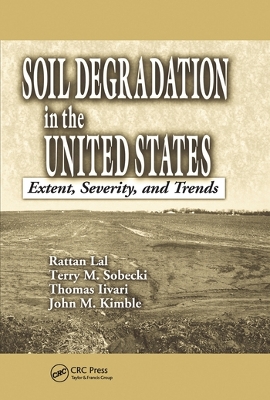 Soil Degradation in the United States: Extent, Severity, and Trends book