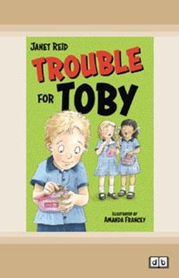 Trouble for Toby by Janet Reid