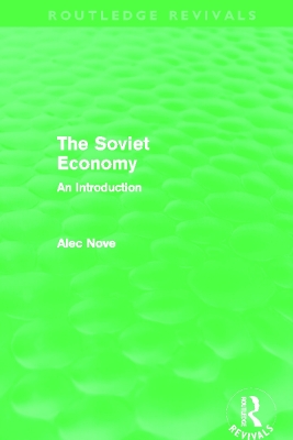 The Soviet Economy by Alec Nove