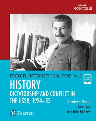 Pearson Edexcel International GCSE (9-1) History: Dictatorship and Conflict in the USSR, 1924–53 Student Book book