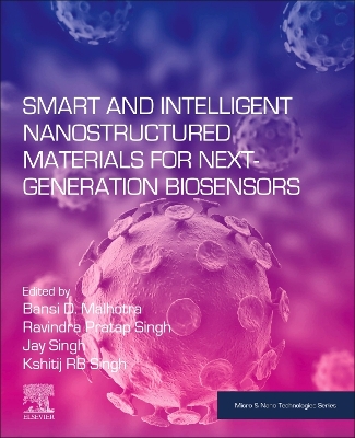 Smart and Intelligent Nanostructured Materials for Next-Generation Biosensors book