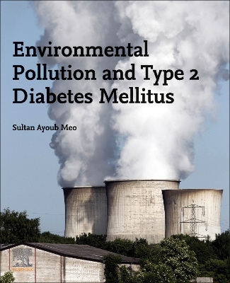 Environmental Pollution and Type 2 Diabetes Mellitus book