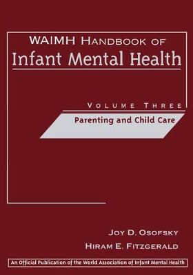 Waimh Handbook of Infant Mental Health Volume 3 book