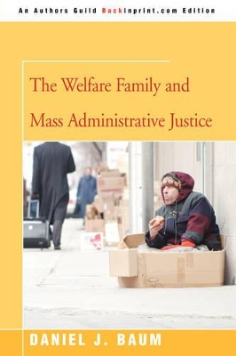 The Welfare Family and Mass Administrative Justice book