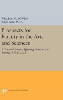 Prospects for Faculty in the Arts and Sciences by William G. Bowen