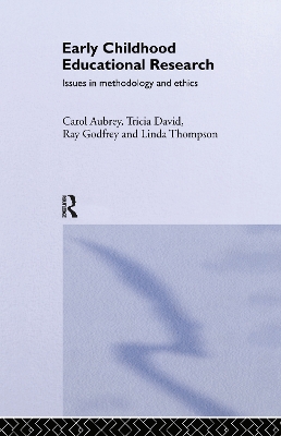 Early Childhood Educational Research: Issues in Methodology and Ethics book