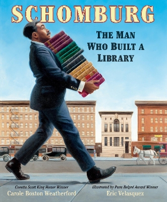 Schomburg: The Man Who Built a Library book