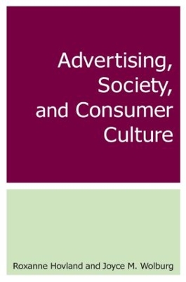 Advertising, Society, and Consumer Culture book