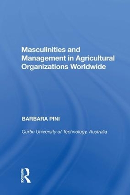 Masculinities and Management in Agricultural Organizations Worldwide book