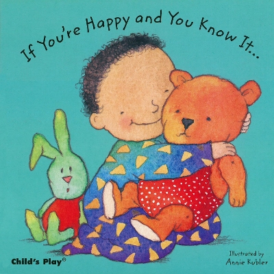 If You're Happy and You Know it... by Annie Kubler