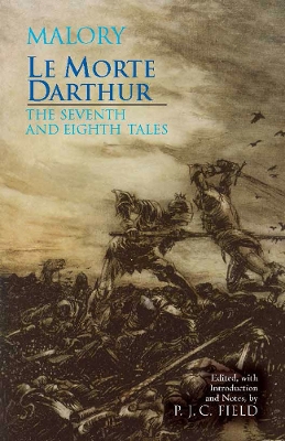 Le Morte Darthur: The Seventh and Eighth Tales book