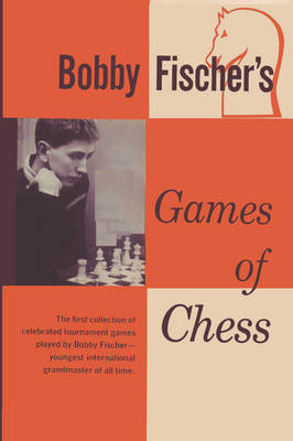 Bobby Fischer's Games of Chess book