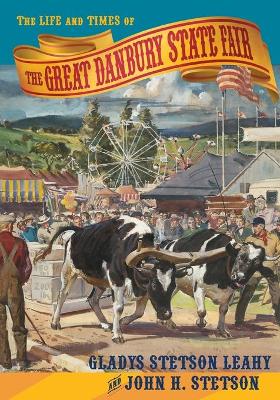 Life and Times of the Great Danbury State Fair book