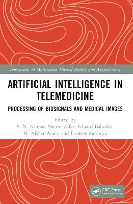 Artificial Intelligence in Telemedicine: Processing of Biosignals and Medical images by S. N. Kumar