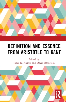 Definition and Essence from Aristotle to Kant book