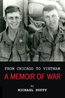 From Chicago to Vietnam: A Memoir of War book