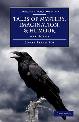 Tales of Mystery, Imagination, and Humour by Edgar Allan Poe