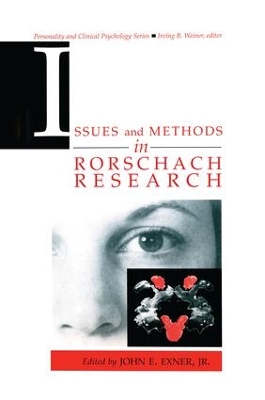 The Issues and Methods in Rorschach Research by John E. Exner, Jr.