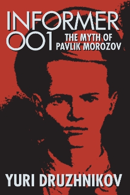 Informer 001: The Myth of Pavlik Morozov book