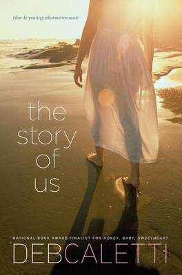 The Story of Us by Deb Caletti