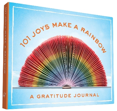 101 Joys Make a Rainbow: A Gratitude Journal book