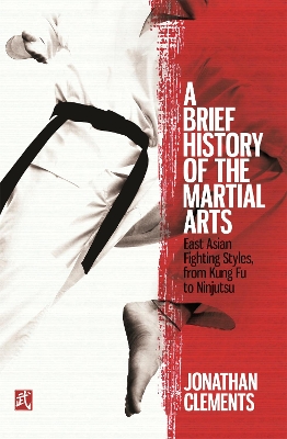 Brief History of the Martial Arts book