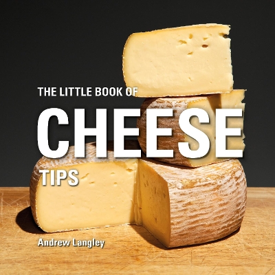 Little Book of Cheese Tips book