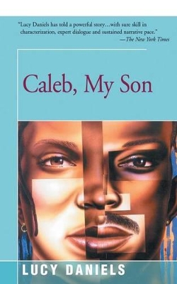 Caleb, My Son by Lucy Daniels