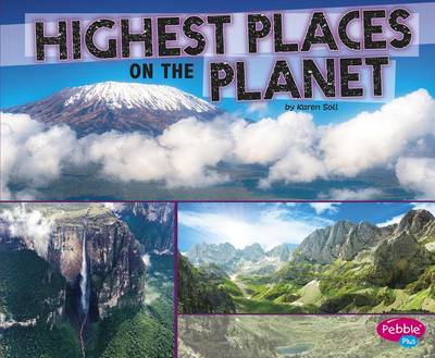 Highest Places on the Planet by Karen Soll