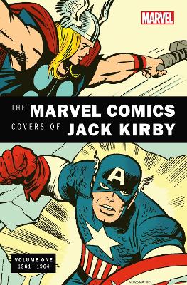 The Marvel Comics Covers of Jack Kirby Volume 1 book