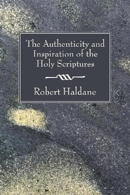 Authenticity and Inspiration of the Holy Scriptures book