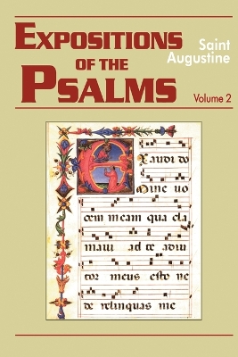 Expositions of the Psalms: Volume 2, Part 16: 33-50 by Saint Augustine