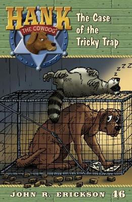 The Case of the Tricky Trap by John R Erickson