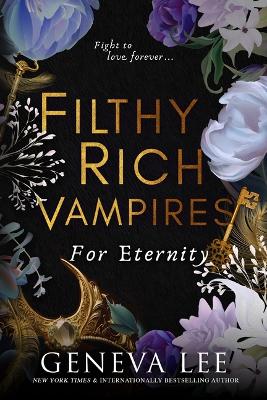 Filthy Rich Vampires: For Eternity book