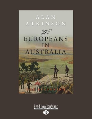 The Europeans in Australia: The Beginning (Volume one) book