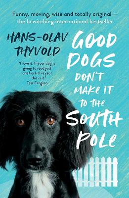 Good Dogs Don't Make It to the South Pole book