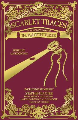 Scarlet Traces: An Anthology Based on The War of the Worlds book