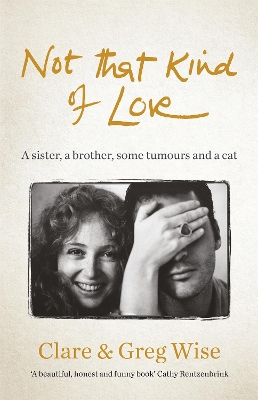 Not That Kind of Love by Clare Wise